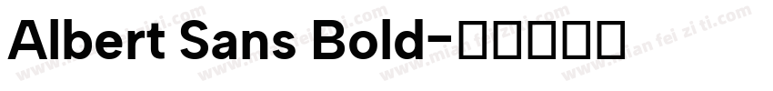 Albert Sans Bold字体转换